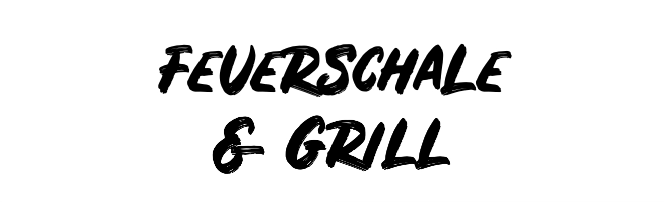 Feuerschale & Grill