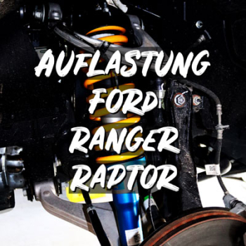 Ford Ranger Raptor Auflastung über TJM auf 3,5T Gesamtgewicht inkl. Einbau / exkl. Felgen
